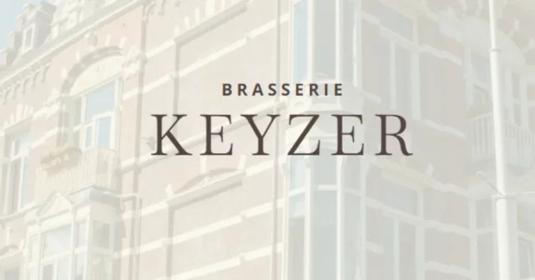Brasserie Keyzer Menu Prijzen Nederland Bijgewerkt 2024